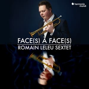 Face à Face - Romain Leleu Sextet