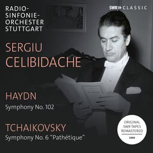 Haydn: Symphony No. 102 in B-Flat Major - Tchaikovsky: Symphony No. 6 in B Minor "Pathétique" - Stuttgart Radio Symphony Orchestra