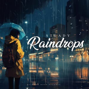 Steady Raindrops - Sons De Pluie HD