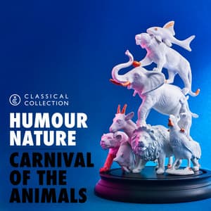 Classical Collection - Carnival of the Animals - Camille Saint-Saëns