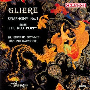 Glière: Symphony No. 1 & The Red Poppy - Reinhold Glière