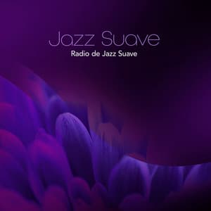 Jazz Suave - Radio de Jazz Suave