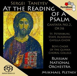 Taneyev: At the Reading of A Psalm, Op. 36, "Cantata No. 2" - Sergei Taneyev