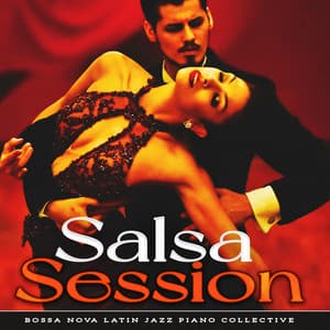 Salsa Session - Bossa Nova Latin Jazz Piano Collective