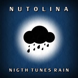 Night Tunes Rain - Nutolina
