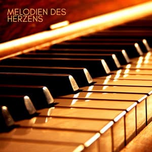 Melodien des Herzens - Klaviermusik Entspannen