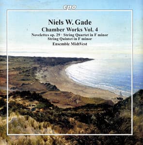 Gade: Chamber Works, Vol. 4 - Niels Wilhelm Gade