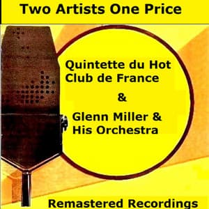 Quintette du Hot Club de France & Glenn Miller & His Orchestra - Glenn Miller Orchestra