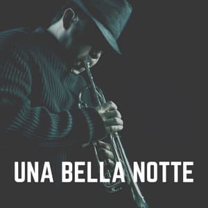 Una Bella Notte - Jazz Rilassante