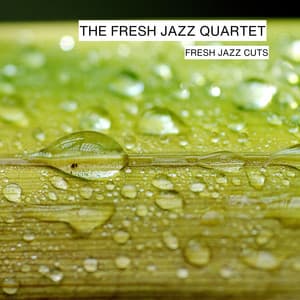 Fresh Jazz Cuts - The Fresh Jazz Quartet