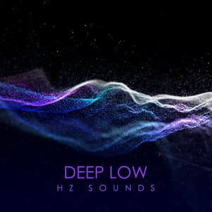 Deep Low HZ Sounds: Soothing 10 Hz-30 Hz for Tension and Stress Relief - Healing Frequency Music Zone