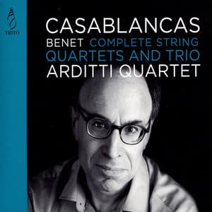 Benet Casablancas: Complet Strings Quartets & Trio - Benet Casablancas