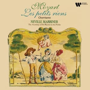 Mozart: Les petits riens & Ouvertures - Wolfgang Amadeus Mozart