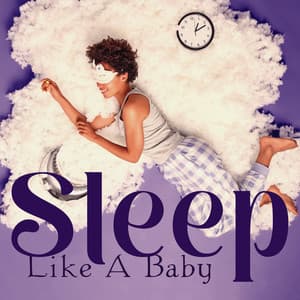 Sleep Like A Baby - Baby Sweet Dream