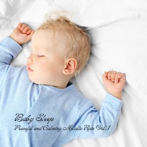 Baby Sleep: Peaceful and Calming Melodic Rain Vol. 1 - Baby Sleep Academy