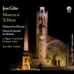 Gilles: Messe en Ré & Te Deum - Jean Gilles