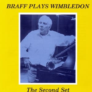 Braff Plays Wimbledon: The Second Set - Ruby Braff