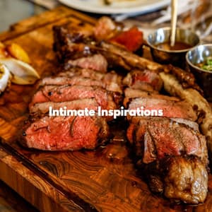 Intimate Inspirations - Calm Dinner Music