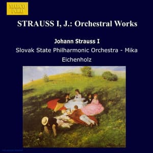 Strauss I, J.: Orchestral Works - Johann Strauss I