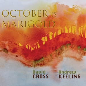October Is Marigold - David Cross