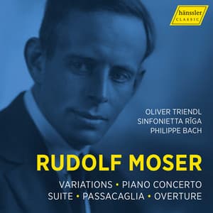 Moser: Orchestral Works - Rudolf Moser