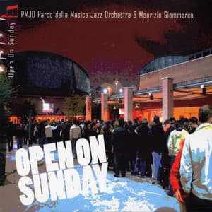 Open On Sunday - Parco della Musica Jazz Orchestra