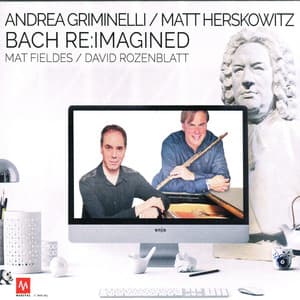 Bach Re:Imagined - Johann Sebastian Bach