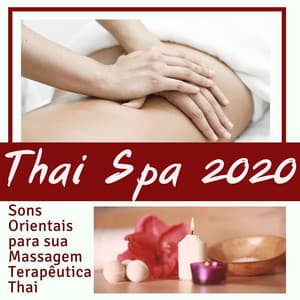 Thai Spa 2020: Sons Orientais para sua Massagem Terapêutica Thai - Massagem Guru