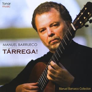Tarrega! - Manuel Barrueco