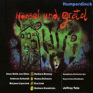 Humperdinck: Hänsel und Gretel - Engelbert Humperdinck