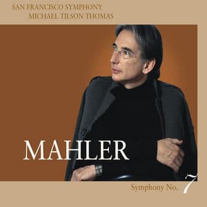 Mahler: Symphony No. 7 - Gustav Mahler