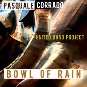 Bowl of Rain - Pasquale Corrado