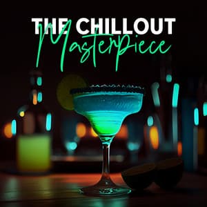 The Chillout Masterpiece: A Top Instrumental Compilation for Night Lounges and Ambient Chill Out Fans - Minimal Lounge