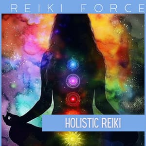 Holistic Reiki - Reiki Force