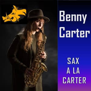 Sax a La Carter - Benny Carter