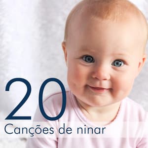 20 Canções de ninar para recém-nascidos - Música relaxante