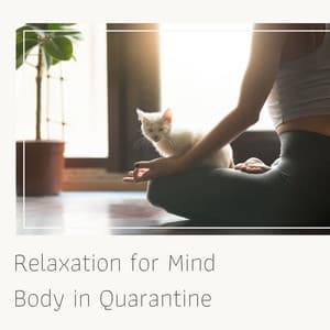 Relaxation for Mind Body in Quarantine: Meditation Music Collection - First Genesis