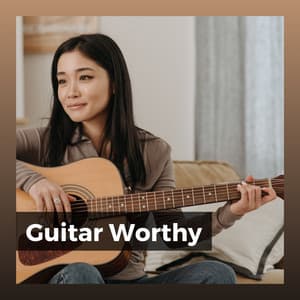 Guitar Worthy - Guitar