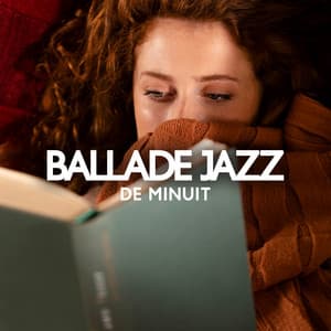 Ballade jazz de minuit: Musique instrumental pour la lecture de livres - Instrumental Jazz Musique d'Ambiance
