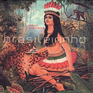 Brasileirinho - Maria Bethânia