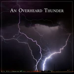An Overheard Thunder - Stormy Station