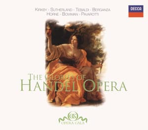 The Glories of Handel Opera - George Frideric Handel
