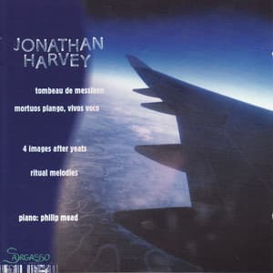 Harvey: Tombeau de Messiaen - Jonathan Harvey
