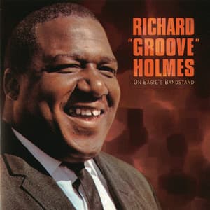 On Basie's Bandstand - Richard "Groove" Holmes