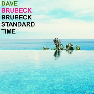 Brubeck Standard Time - Dave Brubeck