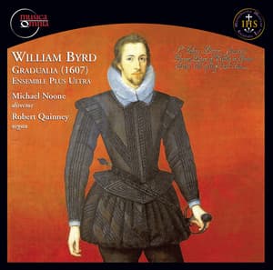 Byrd: Gradualia - William Byrd