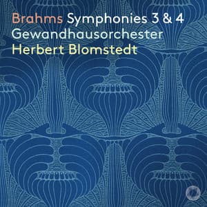 Brahms: Symphonies 3 & 4 - Johannes Brahms