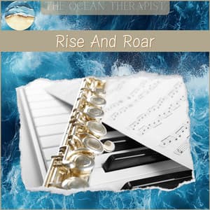 Rise And Roar, Radiate Resilience - Relaxation, Meditation, Yoga Music