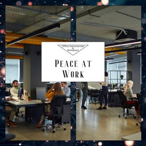 Peace at Work - Office Instrumentals & Workplace