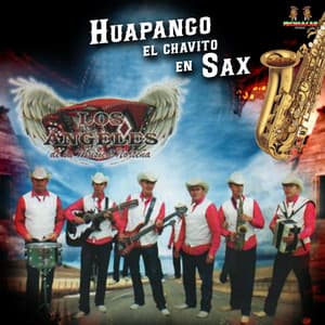 Huapango El Chavito En Sax - Los Angeles De La Musica Norteña